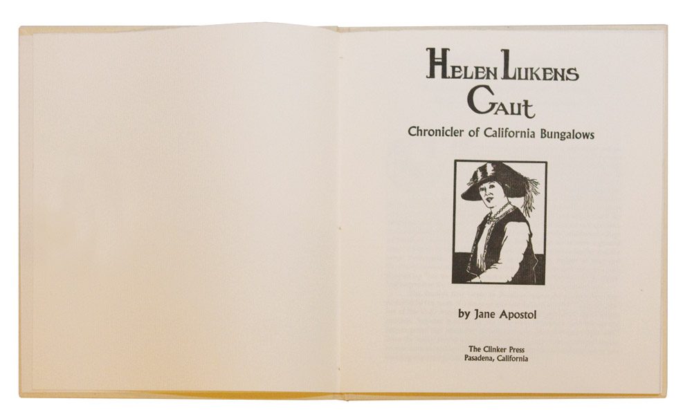 Helen Lukens Gaut - Chronicler of California Bungalows by Jane Apostol