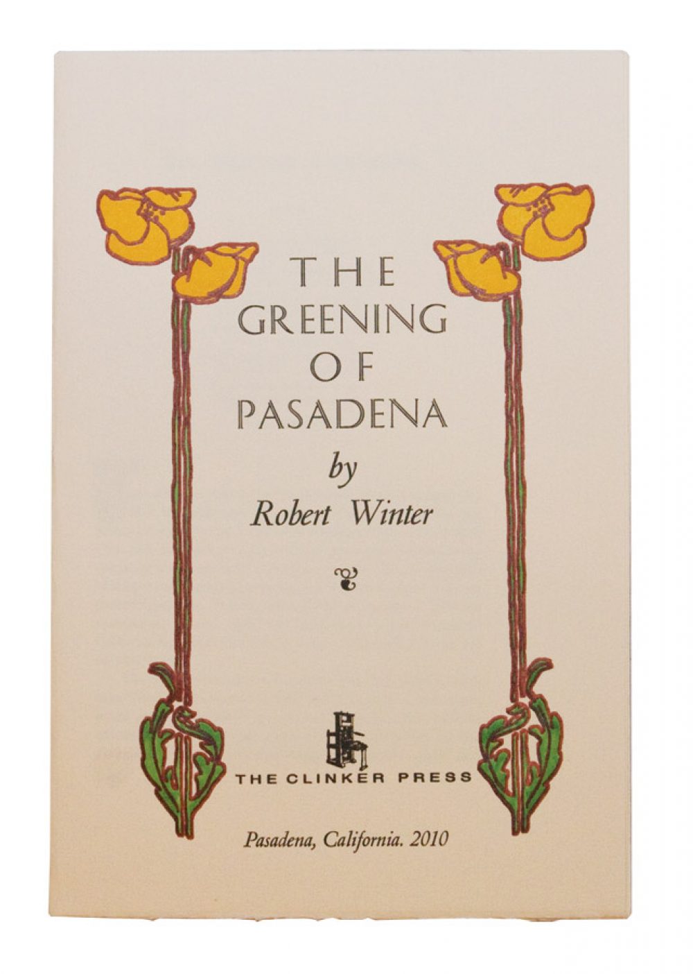 The Greening of Pasadena by Robert Winter